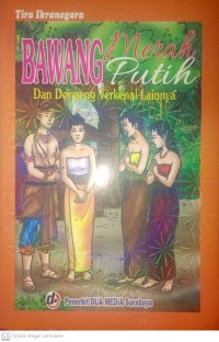 Image of Bawang merah, bawang putih dan dongeng terkenal lainnya