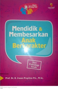 Image of Mendidik dan membesarkan anak berkarakter