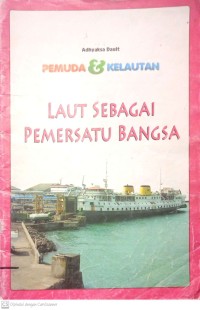 Image of Pemuda & kelautan laut sebagai pemersatu bangsa